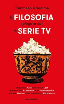 filosofia spiegata con le serie tv