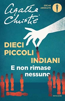 dieci piccoli indiani e non rimase nessuno