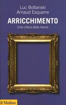 arricchimento una critica della merce