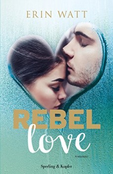 rebel love ediz italiana