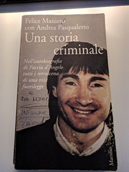 storia criminale nellautobiografia di faccia dangelo tutti i retroscena