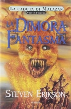 dimora fantasma la caduta di malazan vol. 2