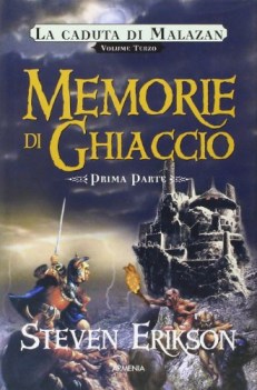 memorie di ghiaccio la caduta di malazan vol. 3 parte 1