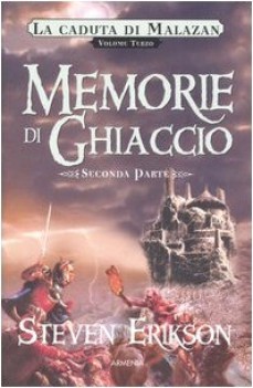 memorie di ghiaccio la caduta di malazan vol. 3 parte 2