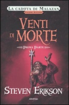 venti di morte la caduta di malazan volume 7 parte 1