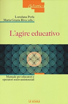 agire educativo manuale per educatori e operatori socioassistenzia