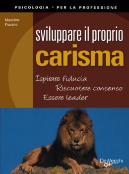 sviluppare il proprio carisma