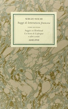 opere volume IV tomo secondo saggi di letteratura francese