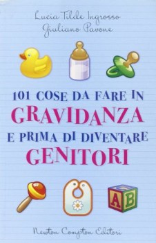 101 cose da fare in gravidanza e prima di diventare genitori