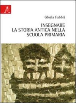 insegnare la storia antica nella scuola primaria