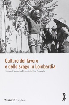 culture del lavoro e dello svago in lombardia