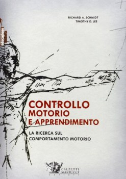 controllo motorio e apprendimento la ricerca sul comportamento motorio