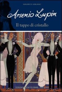 tappo di cristallo arsenio lupin