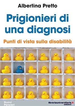 prigionieri di una diagnosi punti di vista sulla disabilita