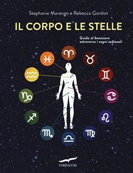 corpo e le stelle guida al benessere attraverso i segni zodiacali