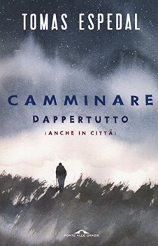 camminare dappertutto