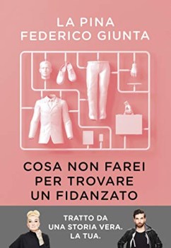 cosa non farei per trovare un fidanzato tratto da una storia vera la tua