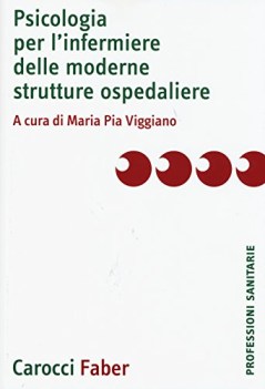 psicologia per l\'infermiere delle moderne strutture ospedaliere