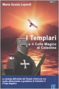 templari e il colle magico di celestino