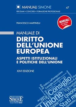 manuale di diritto dellunione europea aspetti istituzionali e politi