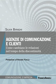 agenzie di comunicazione e clienti come cambiano le relazioni nel tem