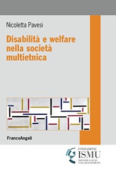 disabilita\' e welfare nella societa\' multietnica