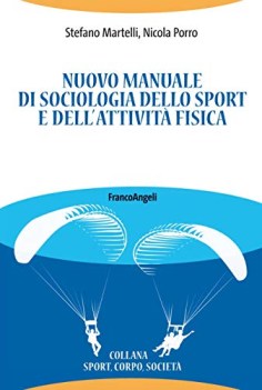 nuovo manuale di sociologia dello sport e dellattivit fisica