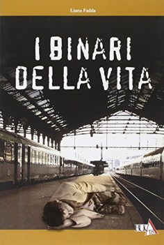 binari della vita