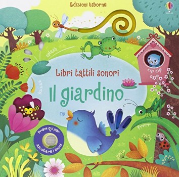 giardino libri tattili sonori ediz illustrata