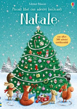 natale piccoli libri con adesivi luccicanti ediz a colori