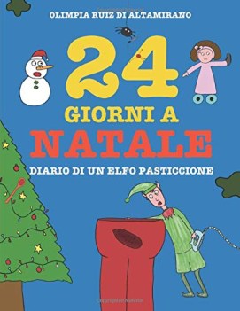 24 giorni a natale diario di un elfo pasticcione