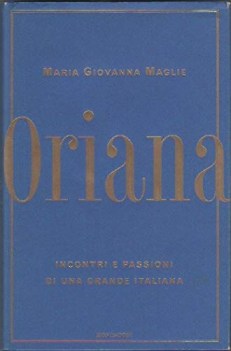 oriana incontri e passioni di una grande italiana