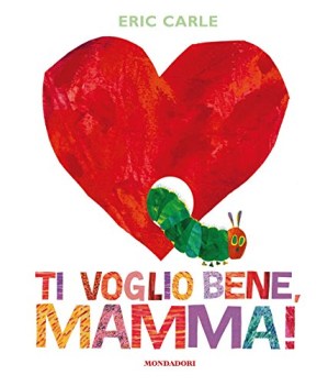 ti voglio bene mamma ediz a colori