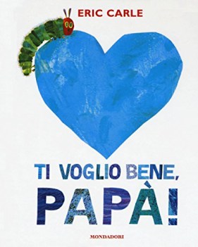 ti voglio bene papa ediz a colori