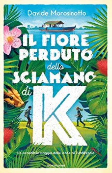 fiore perduto dello sciamano di k