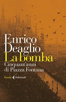 bomba cinquant\'anni di piazza fontana