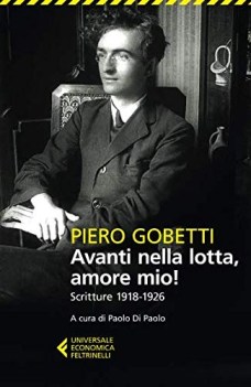 avanti nella lotta amore mio scritture 1918 - 1926