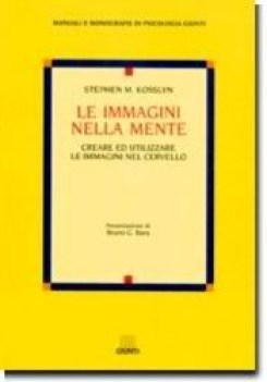 immagini nella mente creare ed utilizzare le immagini nel cervello