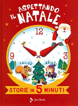 aspettando il natale storie in 5 minuti ediz a colori