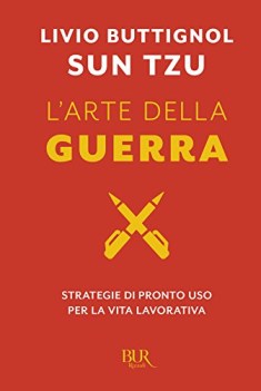 sun tzu l\'arte della guerra strategie di pronto uso per la vita lavorativa