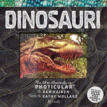 dinosauri un libro illustrato in photicular ediz a colori