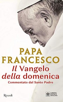 vangelo della domenica commentato dal santo padre