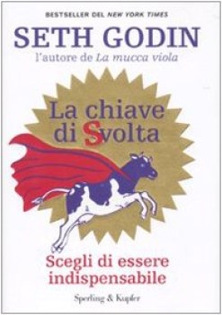 chiave di svolta scegli di essere indispensabile