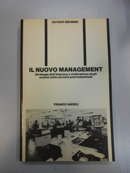 nuovo management strategia dell\'impresa e motivazione degli uomini