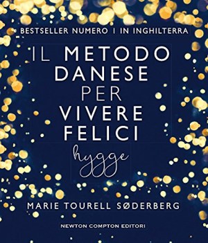 metodo danese per vivere felici hygge