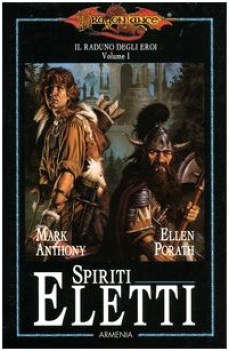 spiriti eletti il raduno degli eroi dragonlance 1