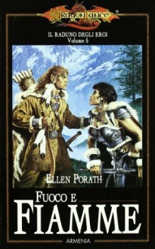 fuoco e fiamme il raduno degli eroi dragonlance 5