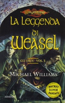 leggenda di weasel gli eroi dragonlance 3