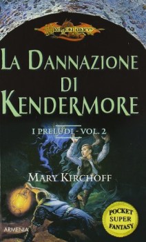 dannazione di kendermore i preludi dragonlance 2