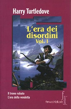 era dei disordini vol. 1